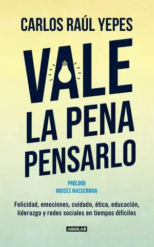 VALE LA PENA PENSARLO