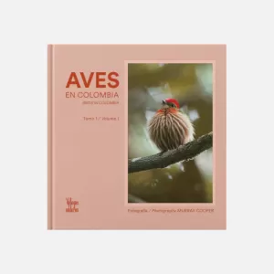 AVES EN COLOMBIA TOMO 1 / BIRDS IN COLOMBIA VOL. 1