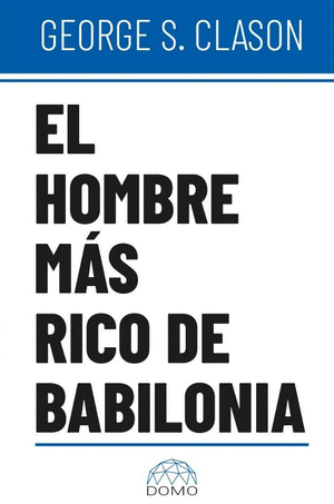 EL HOMBRE MAS RICO DE BABILONIA