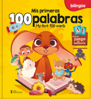 MIS PRIMERAS 100 PALABRAS EN INGLES (BILINGÜE)