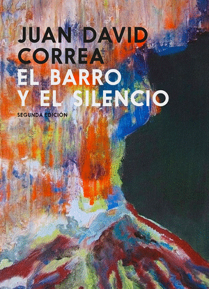 EL BARRO Y EL SILENCIO