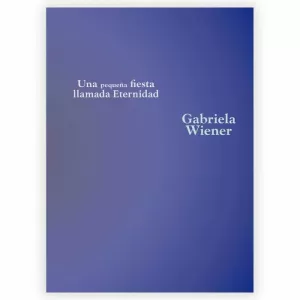 UNA PEQUEÑA FIESTA LLAMADA ETERNIDAD