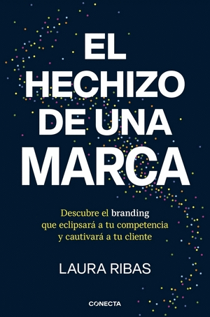 EL HECHIZO DE UNA MARCA