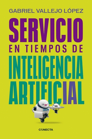 SERVICIO EN TIEMPOS DE INTELIGENCIA ARTIFICIAL
