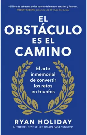 EL OBSTÁCULO ES EL CAMINO