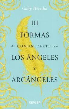 111 FORMAS DE COMUNICARTE CON LOS ÁNGELES Y ARCÁNGELES