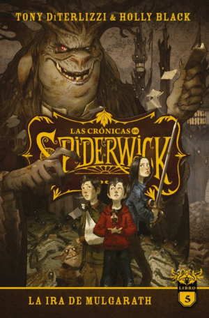 LAS CRONICAS DE SPIDERWICK. VOL. 5