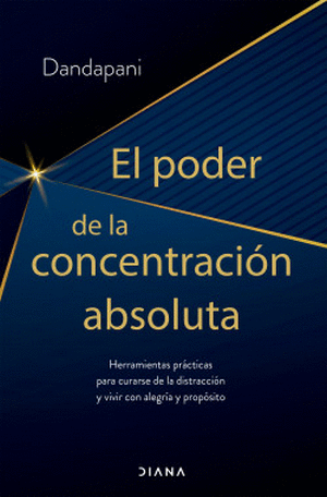 EL PODER DE LA CONCENTRACION ABSOLUTA