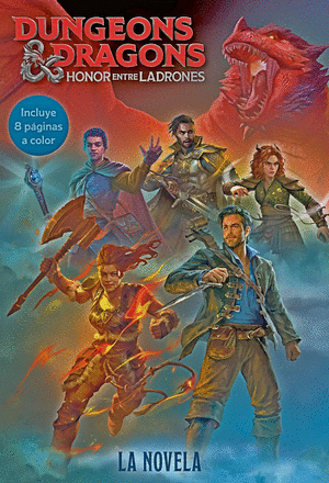 DUNGEONS & DRAGONS. HONOR ENTRE LADRONES. LA NOVELA