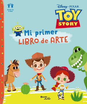 TOY STORY. MI PRIMER LIBRO DE ARTE