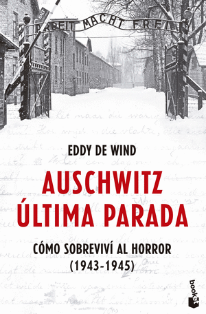 AUSCHWITZ: ULTIMA PARADA