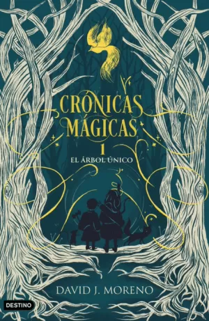 CRONICAS MAGICAS 1: EL ARBOL UNICO