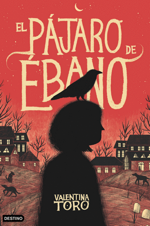 EL PÁJARO DE ÉBANO