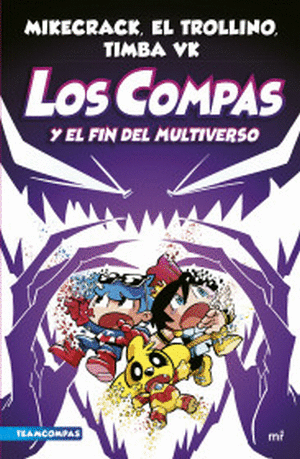 COMPAS 10, LOS COMPAS Y EL FIN DEL MULTIVERSO