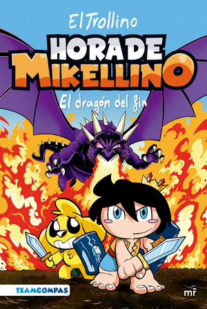 HORA DE MIKELLINO 2. EL DRAGON DEL FIN