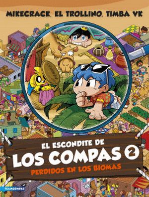 EL ESCONDITE DE LOS COMPAS 2. PERDIDOS EN LOS BIOMAS
