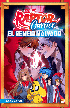 ESCUELA RAPTORGAMER 2. EL GEMELO MALVADO