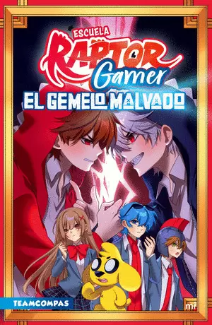 ESCUELA RAPTORGAMER 2. EL GEMELO MALVADO