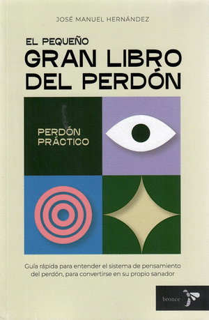 EL PEQUEÑO GRAN LIBRO DEL PERDÓN