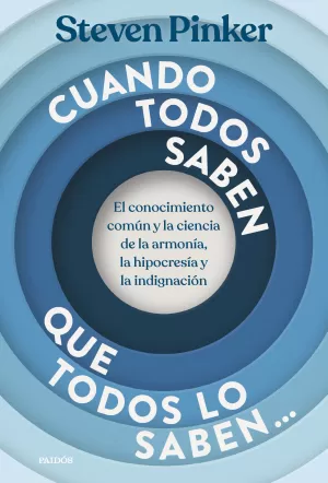 CUANDO TODOS SABEN QUE TODOS LO SABEN...