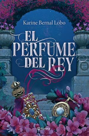 EL PERFUME DEL REY