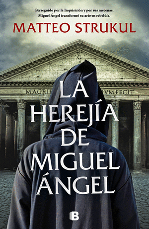 LA HEREJIA DE MIGUEL ANGEL