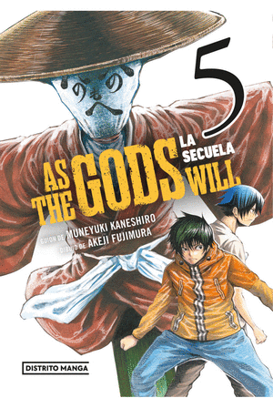 AS THE GODS WILL: LA SECUELA 5