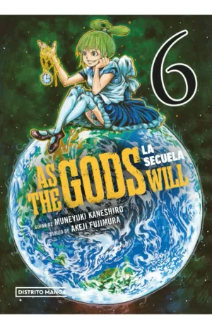AS THE GODS WILL: LA SECUELA 6