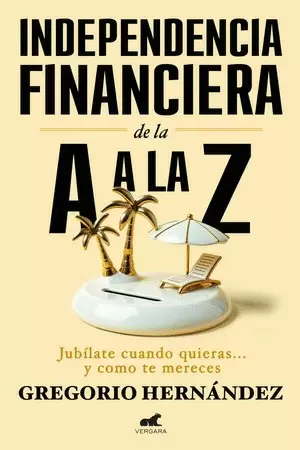 INDEPENDENCIA FINANCIERA DE LA A A LA Z