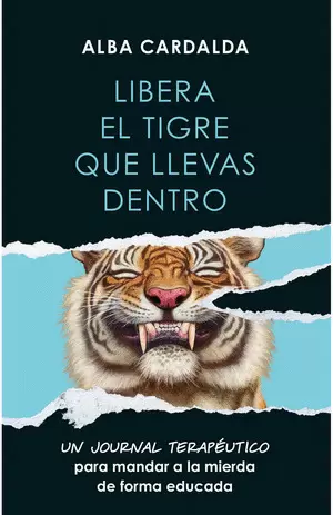 LIBERA EL TIGRE QUE LLEVAS DENTRO