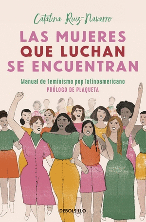 LAS MUJERES QUE LUCHAN, SE ENCUENTRAN