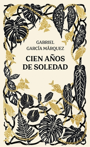 CIEN AÑOS DE SOLEDAD (EDICIÓN ANIVERSARIO)