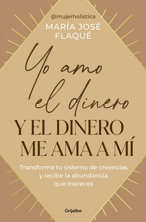 YO AMO EL DINERO Y EL DINERO ME AMA A MI