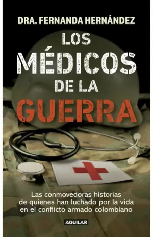 LOS MEDICOS DE LA GUERRA