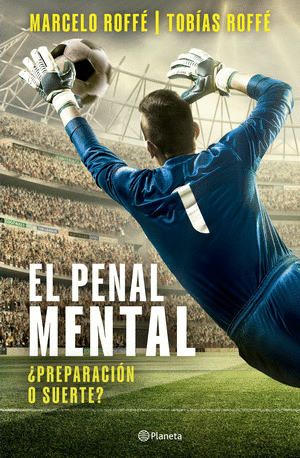 EL PENAL MENTAL: ¿PREPARACION O SUERTE?