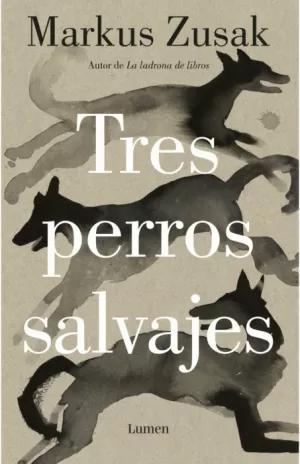 TRES PERROS SALVAJES
