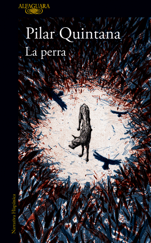 LA PERRA (EDICION ILUSTRADA)