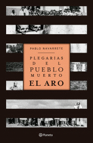 PLEGARIAS DEL PUEBLO MUERTO: EL ARO