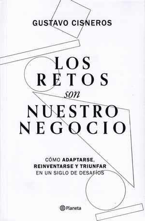 LOS RETOS SON NUESTRO NEGOCIO