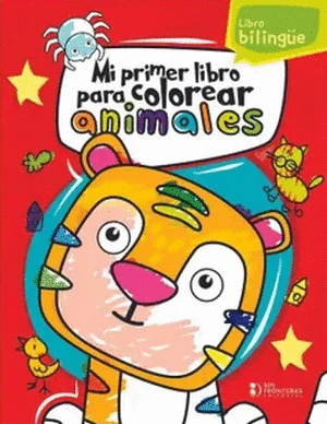 MI PRIMER LIBRO PARA COLOREAR ANIMALES (BILINGÜE)