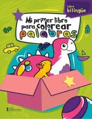 MI PRIMER LIBRO PARA COLOREAR PALABRAS (BILINGÜE)