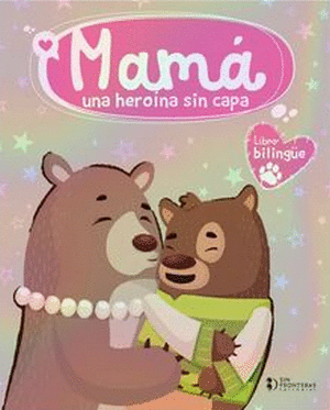 MAMÁ: UNA HEROÍNA SIN CAPA