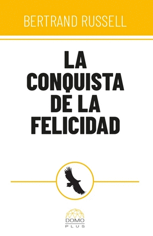 LA CONQUISTA DE LA FELICIDAD