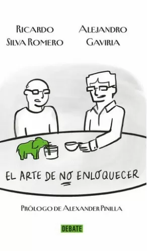 EL ARTE DE NO ENLOQUECER