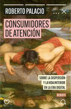 CONSUMIDORES DE ATENCIÓN