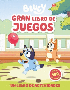 BLUEY -  GRAN LIBRO DE JUEGOS