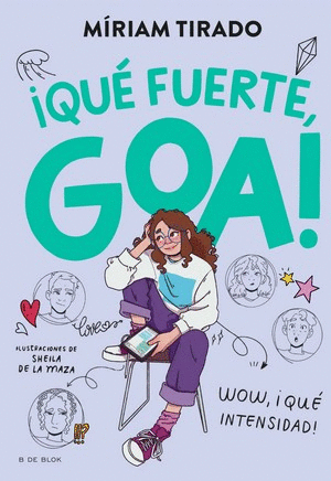 QUÉ FUERTE, GOA!