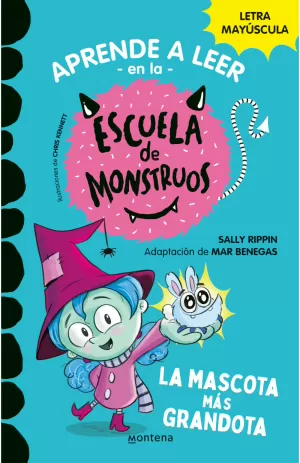 APRENDE A LEER EN LA ESCUELA DE MONSTRUOS 1 - LA MASCOTA MÁS GRANDOTA