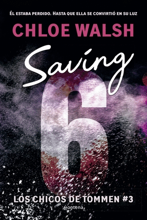 SAVING 6 (LOS CHICOS DE TOMMEN 3)