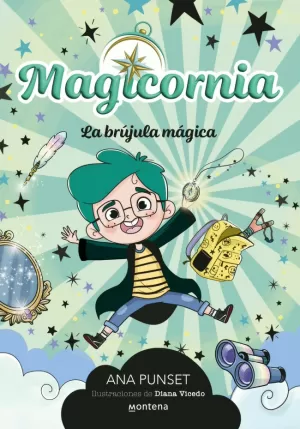MAGICORNIA 1. LA BRÚJULA MÁGICA